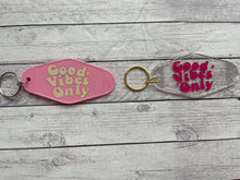 Load image into Gallery viewer, Motel Keychain - Good vibes only
