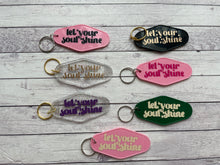 Load image into Gallery viewer, Motel Keychain - Let Your Soul Shine
