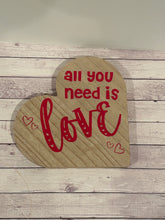 Load image into Gallery viewer, Heart Wooden Sign - All you need is love
