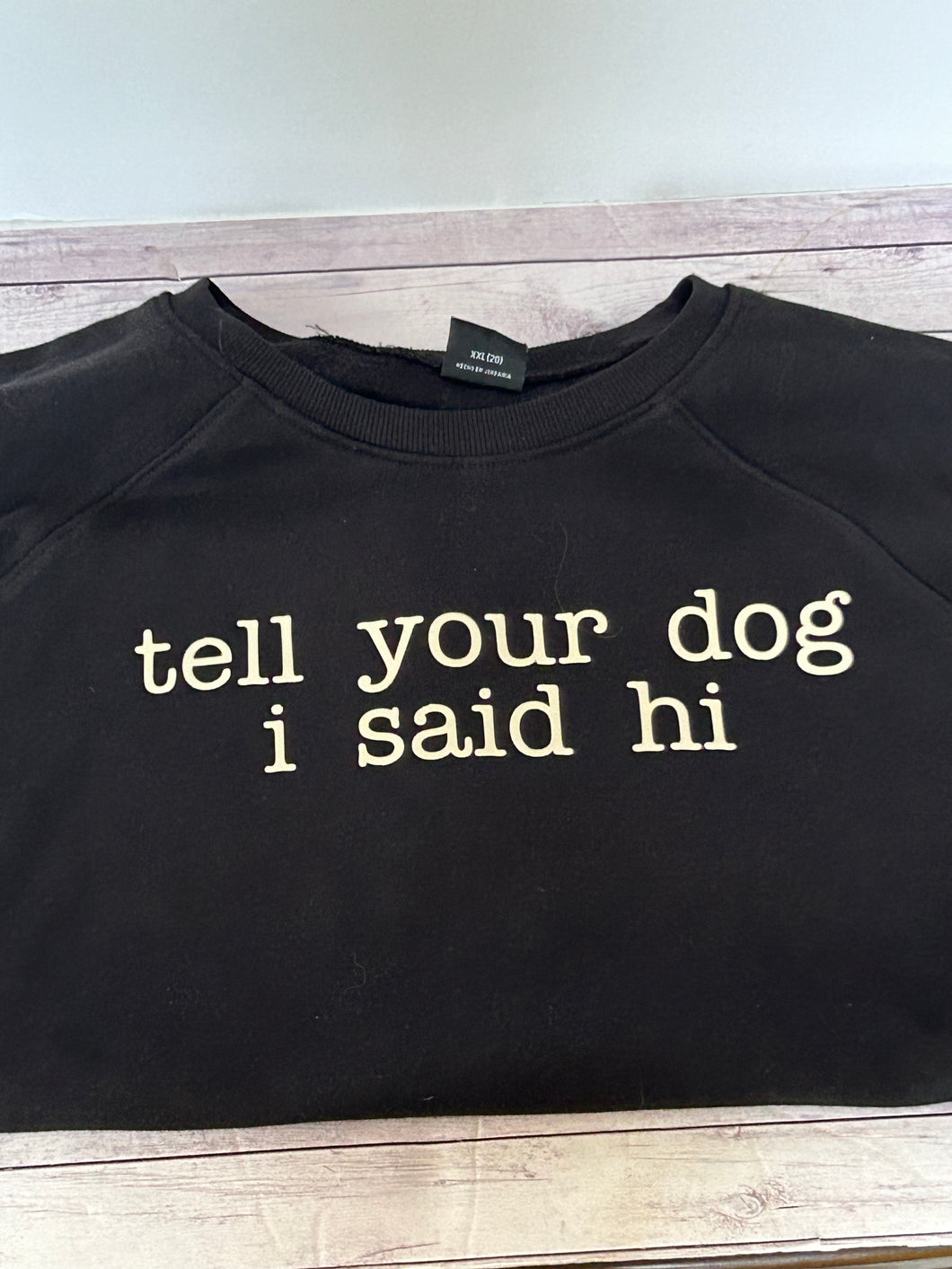 tell your dog i said hi