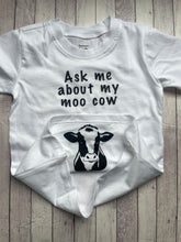 Load image into Gallery viewer, Toddler/Youth - Ask me about my moo cow
