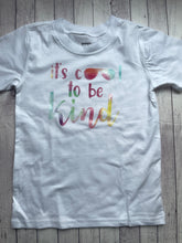 Load image into Gallery viewer, Toddler - It&#39;s Cool to be Kind 4T
