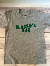 Load image into Gallery viewer, Toddler - Mama&#39;s Boy
