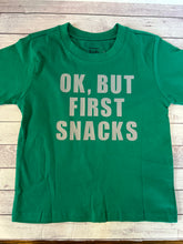 Load image into Gallery viewer, Toddler - Ok, but first snacks
