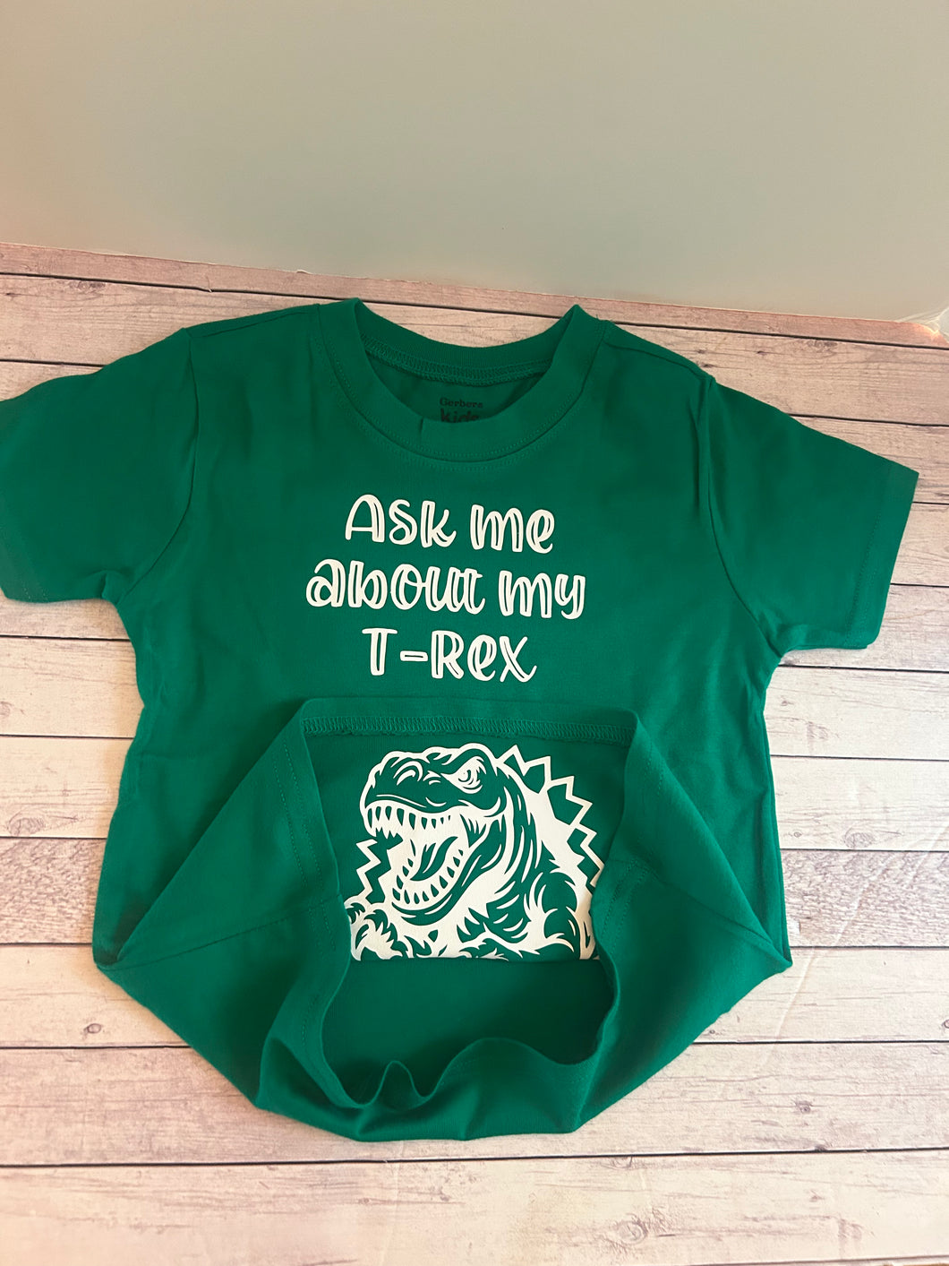 Toddler - Ask me about my T-Rex (Green 3T)