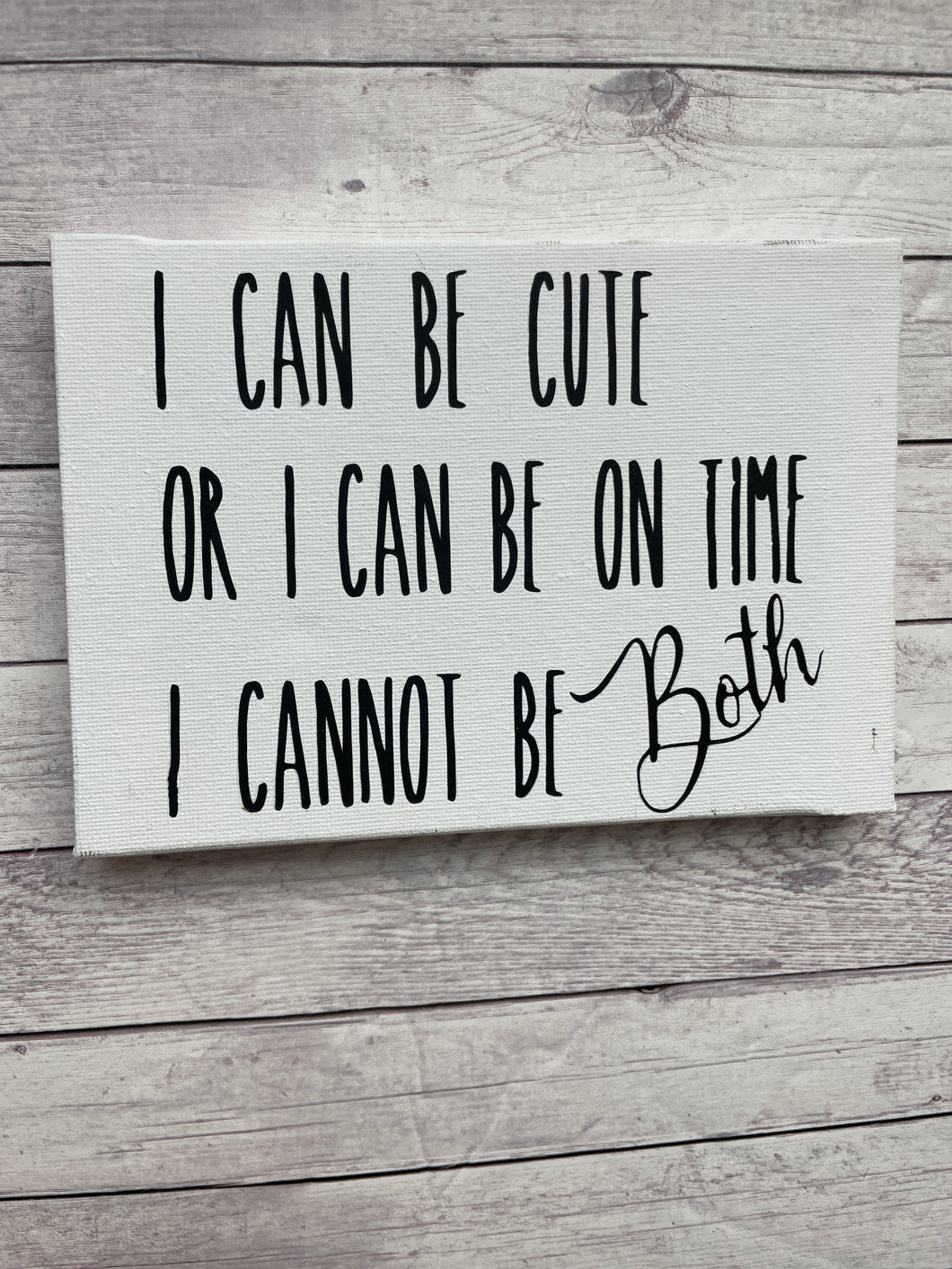 I can be cute	4x6 Canvas