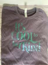 Load image into Gallery viewer, Adult - It&#39;s cool to be kind (Clearance - gray)
