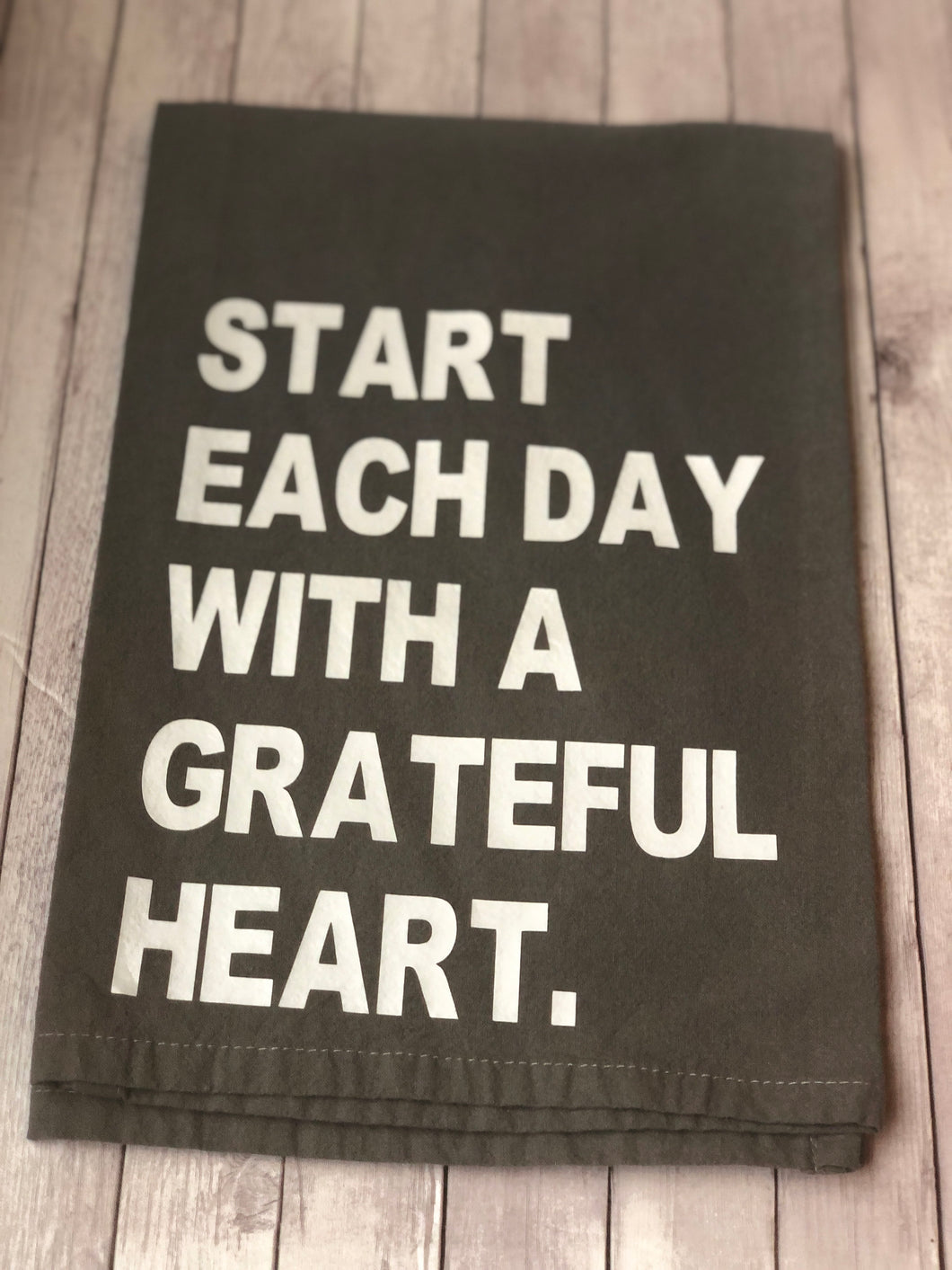 Tea Towel - Start each day with a grateful heart