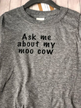 Load image into Gallery viewer, Toddler/Youth - Ask me about my moo cow
