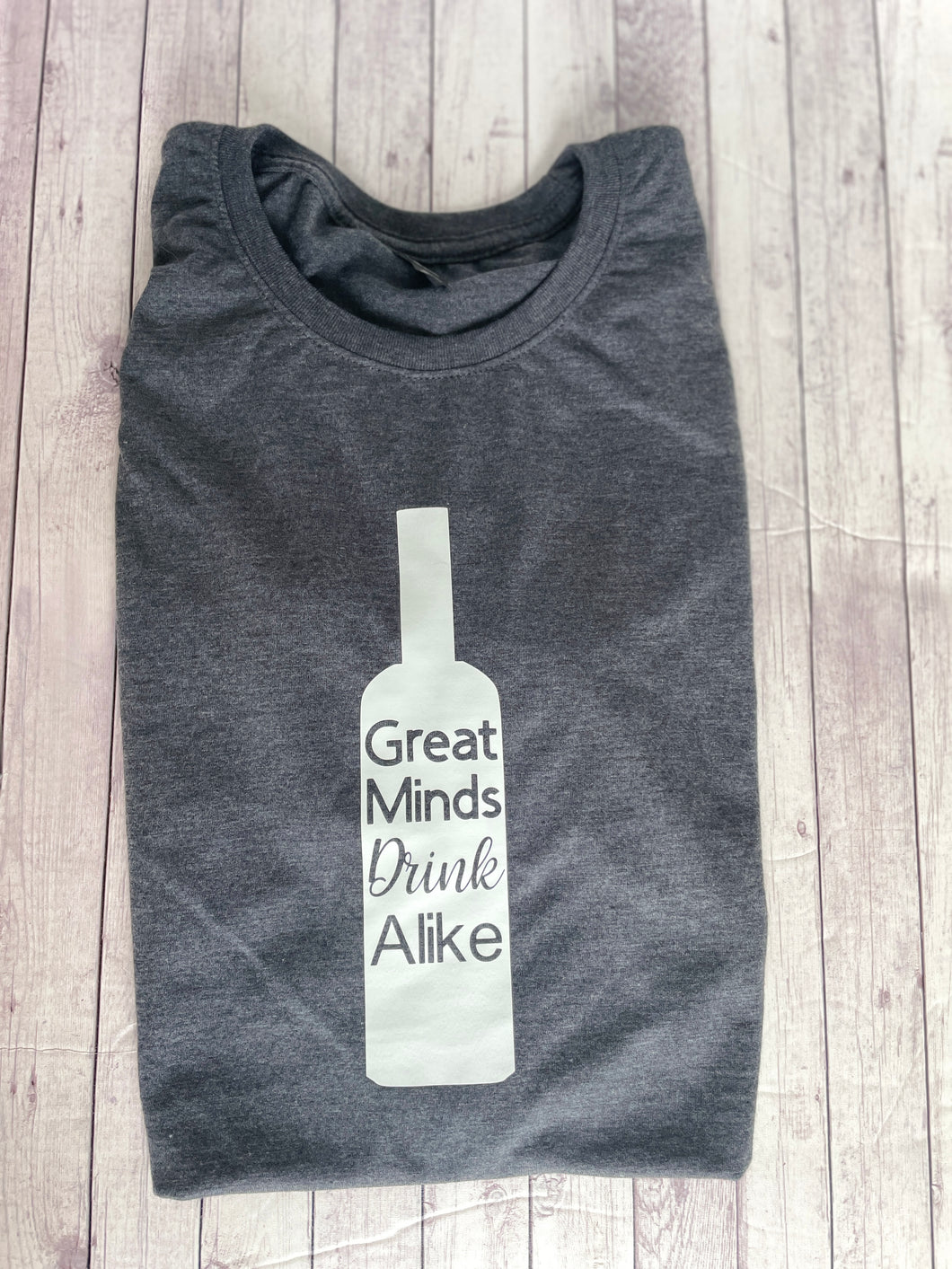 Adult - Great minds drink alike - Clearance